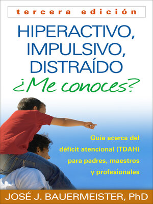 cover image of Hiperactivo, Impulsivo, Distraído ¿Me conoces?
